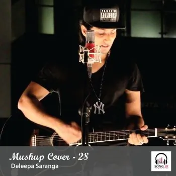 Mashup Cover 28-Dileepa Saranga by Dileepa Saranga – Sinhala song cover